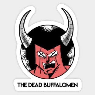 The Dead Buffalomen Sticker